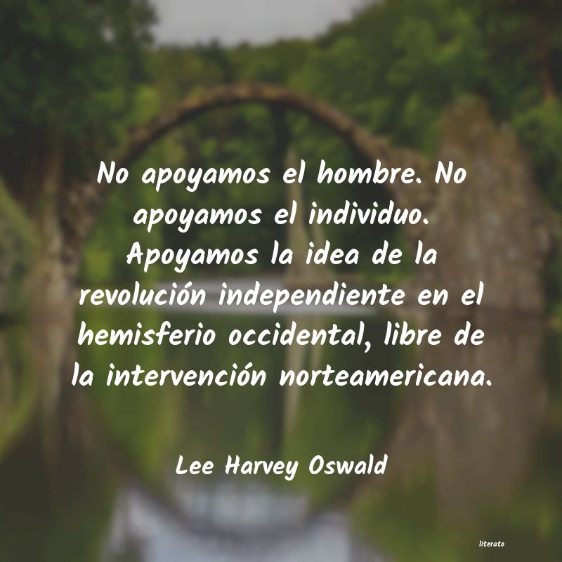 Frases de Lee Harvey Oswald