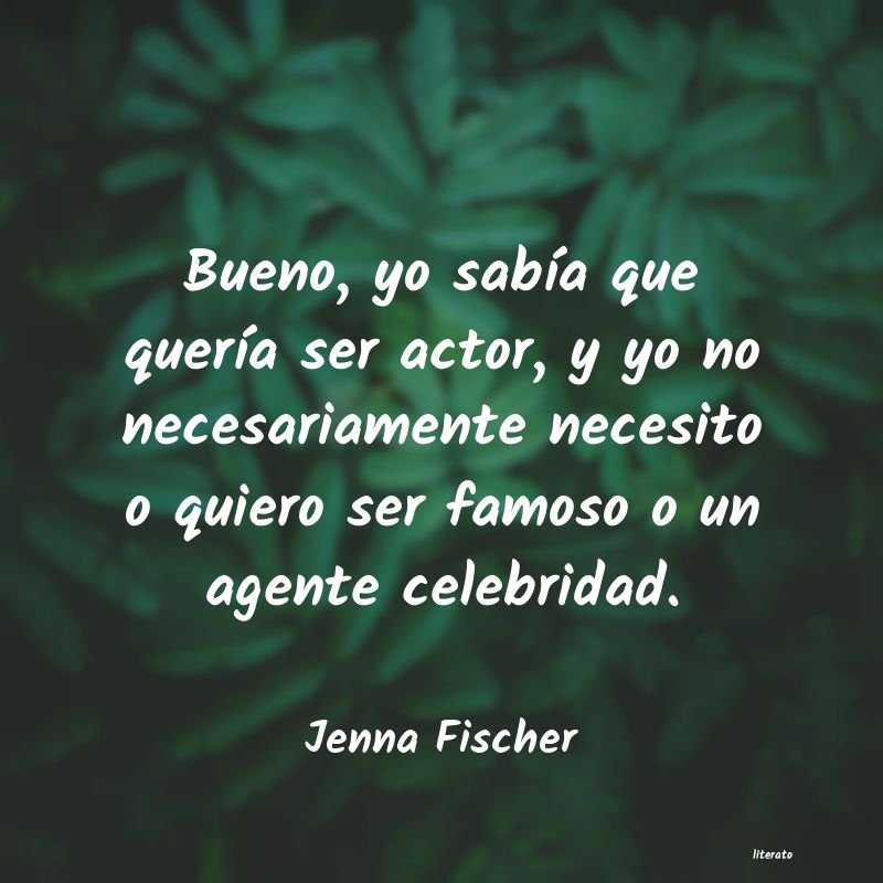 Frases de Jenna Fischer