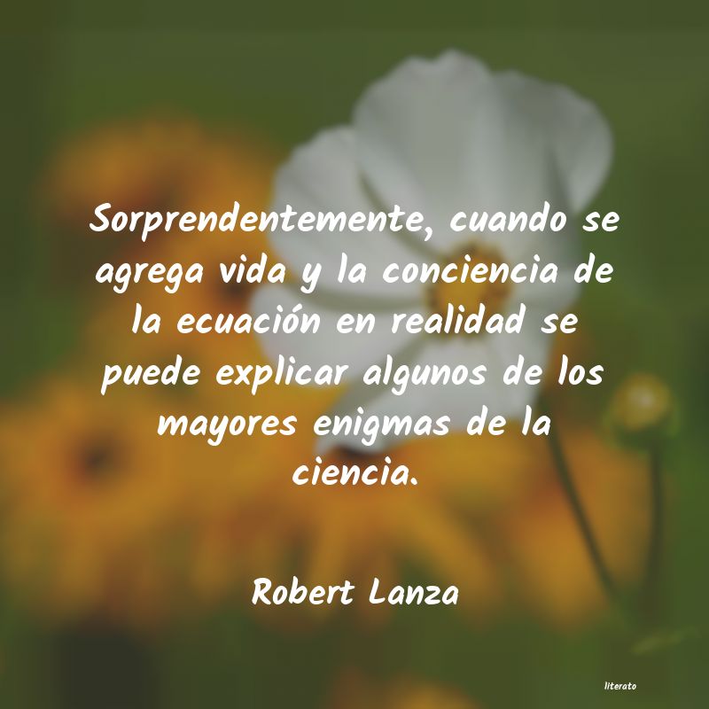 frases de Robert Lanza