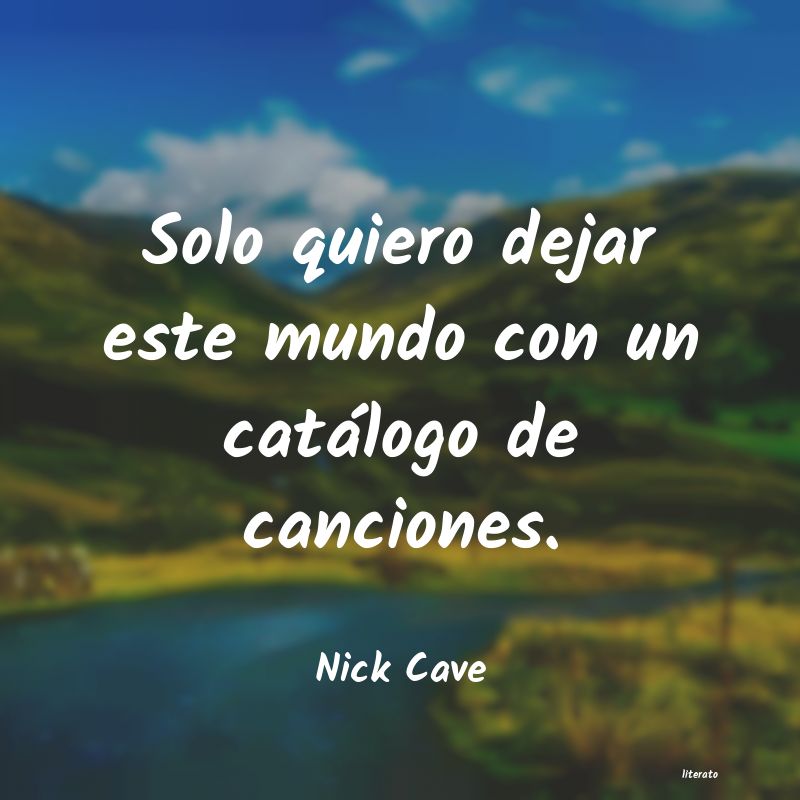 Frases de Nick Cave