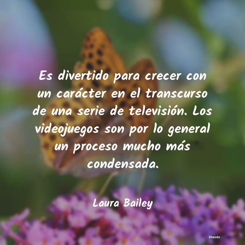 Frases de Laura Bailey