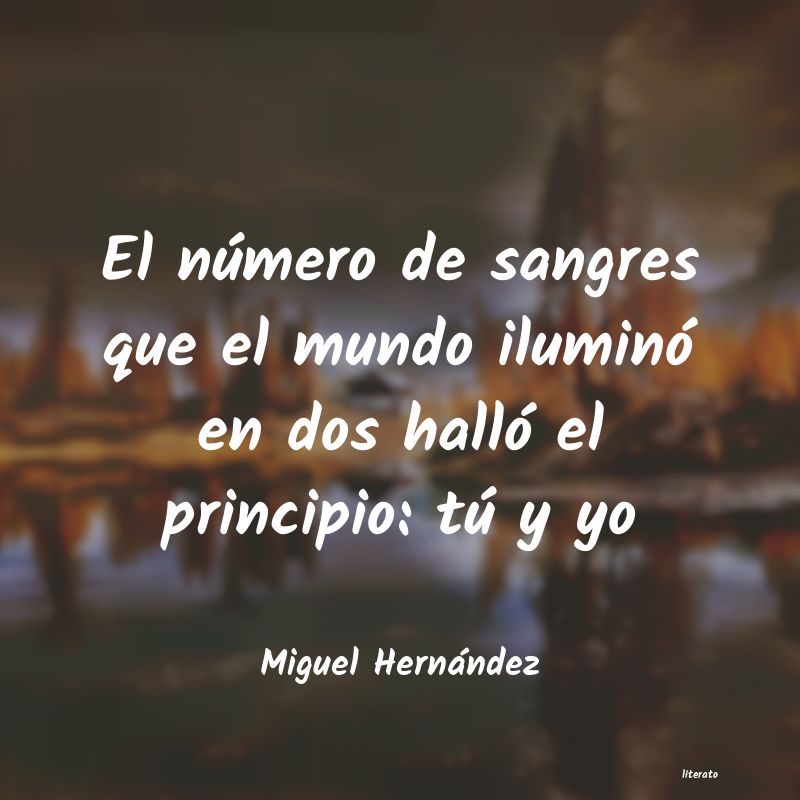 Frases de Miguel Hernández