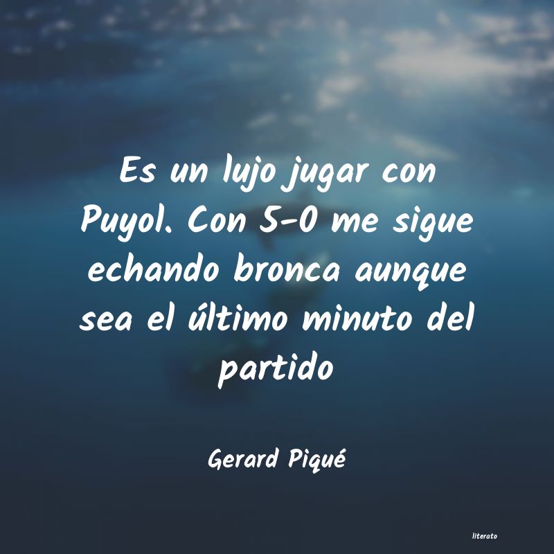 Frases de Gerard Piqué