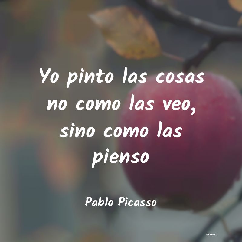 Frases de Pablo Picasso