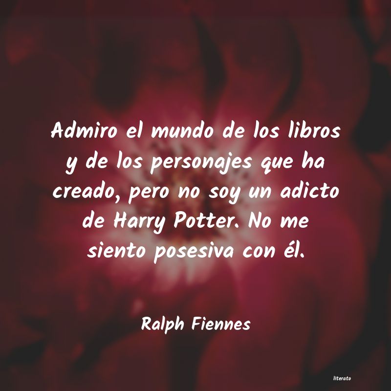 Frases de Ralph Fiennes