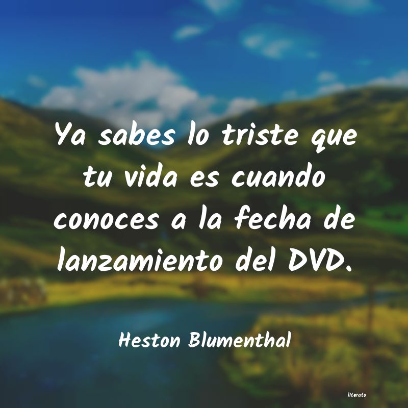 frases de Heston Blumenthal