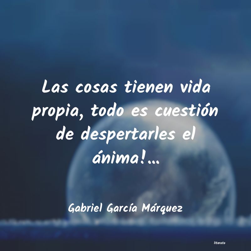 frases de Gabriel GarcÃa Márquez