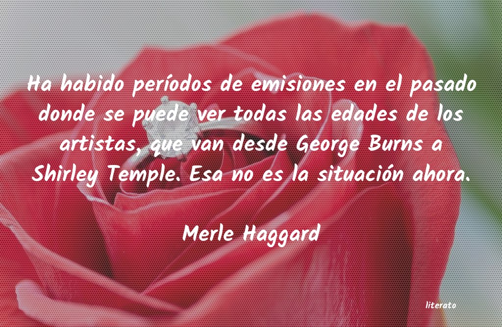 Frases de Merle Haggard