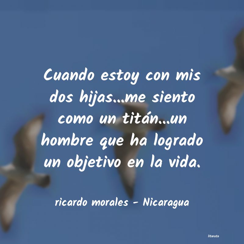 Frases de ricardo morales - Nicaragua