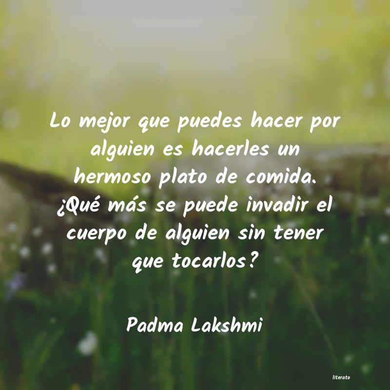 Frases de Padma Lakshmi