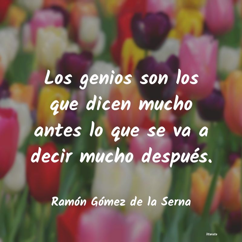 Frases de Ramón Gómez de la Serna