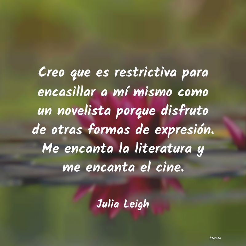 frases de Julia Leigh