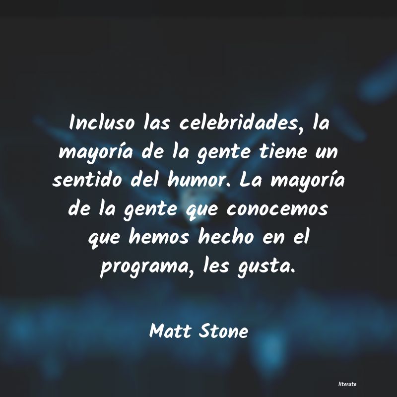Frases de Matt Stone
