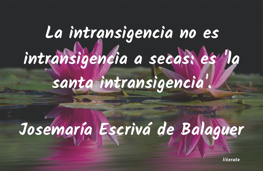 Frases de Josemaría Escrivá de Balaguer