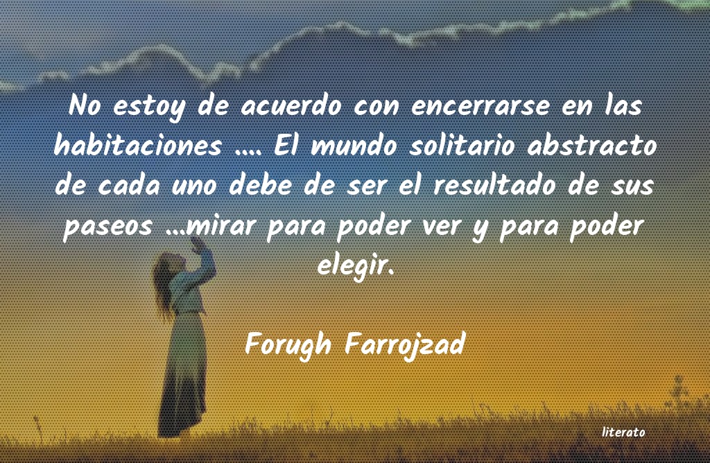 Frases de Forugh Farrojzad