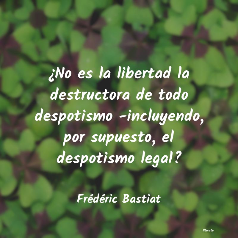 Frases de Frédéric Bastiat