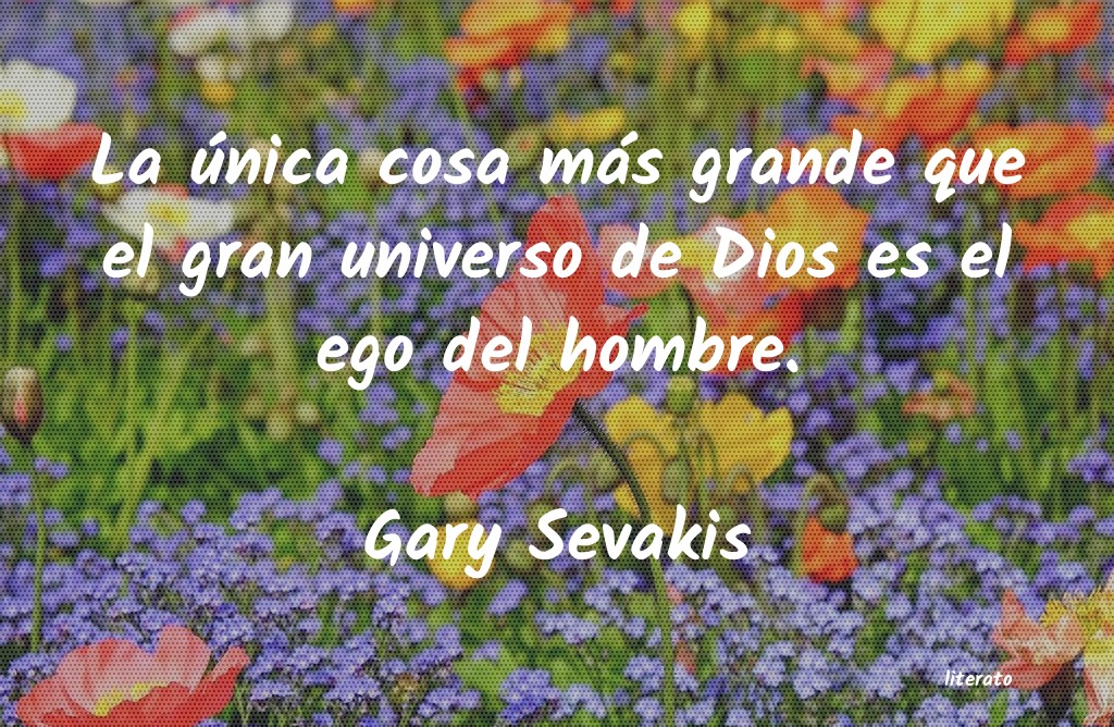 Frases de Gary Sevakis
