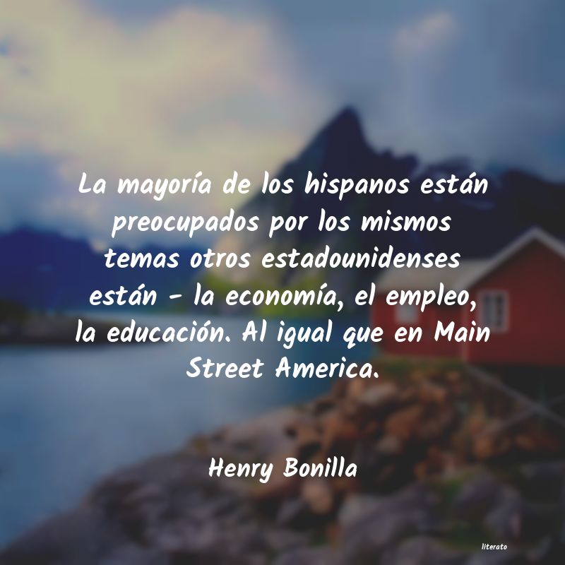 Frases de Henry Bonilla