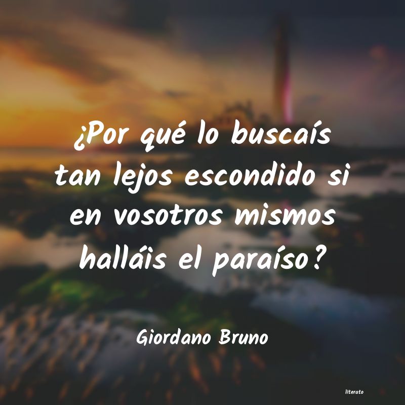 Frases de Giordano Bruno