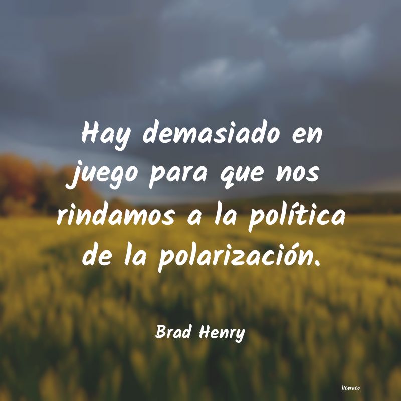 Frases de Brad Henry