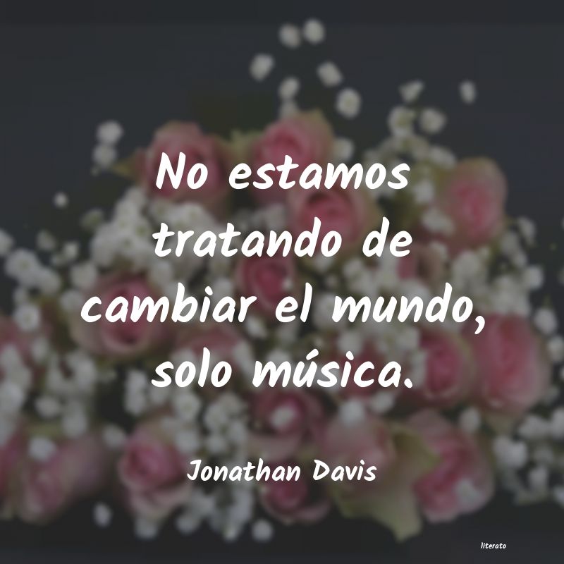 Frases de Jonathan Davis