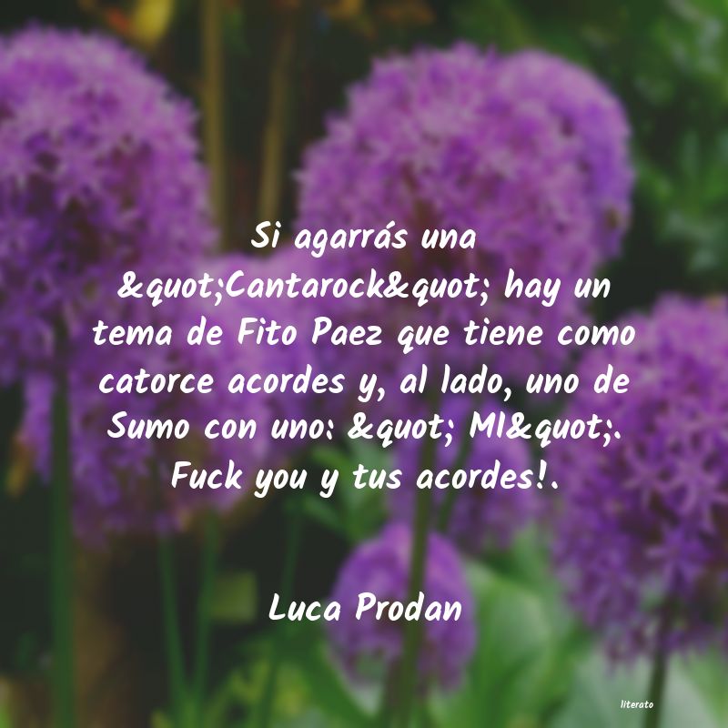 Frases de Luca Prodan