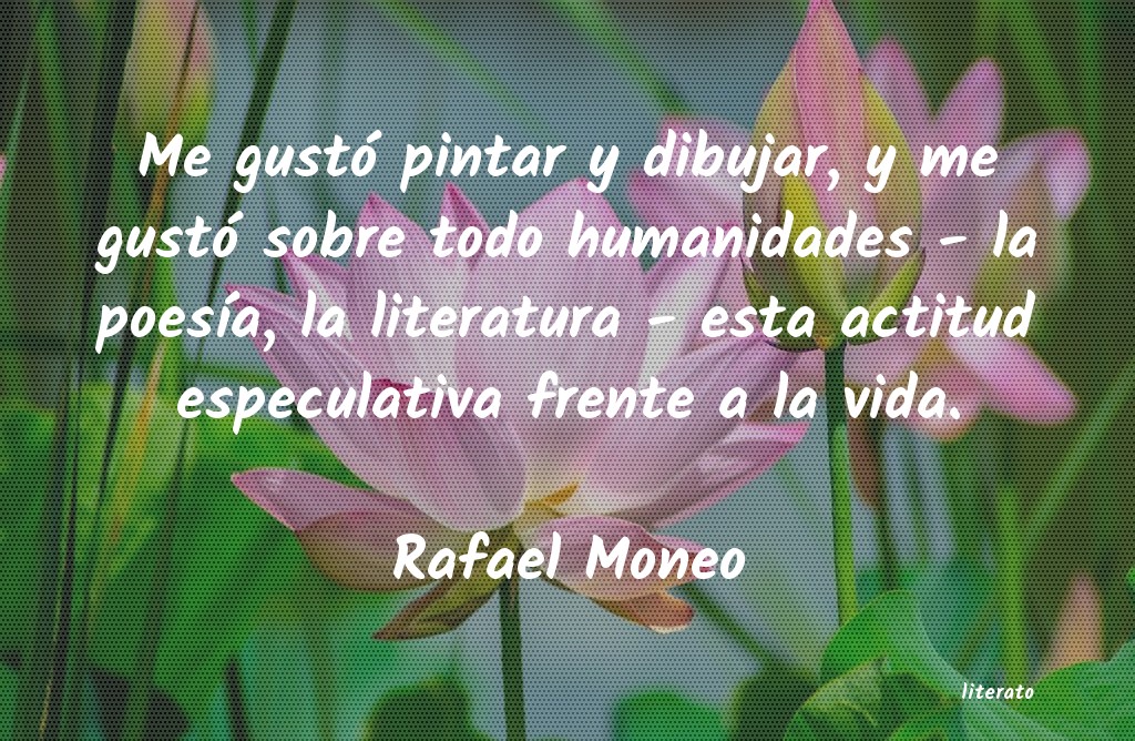 frases de Rafael Moneo