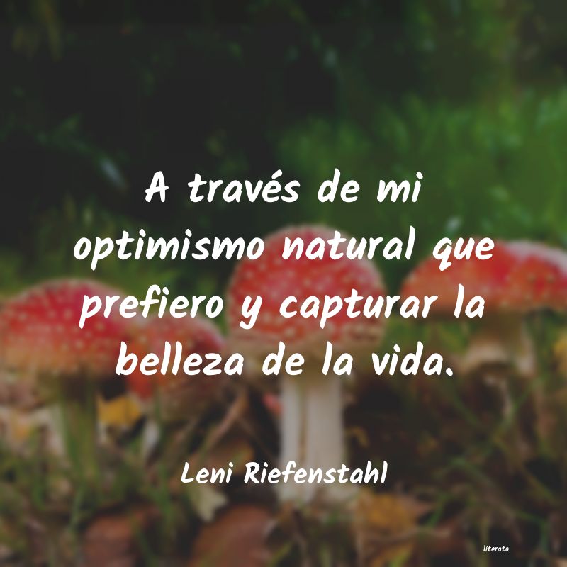 Frases de Leni Riefenstahl