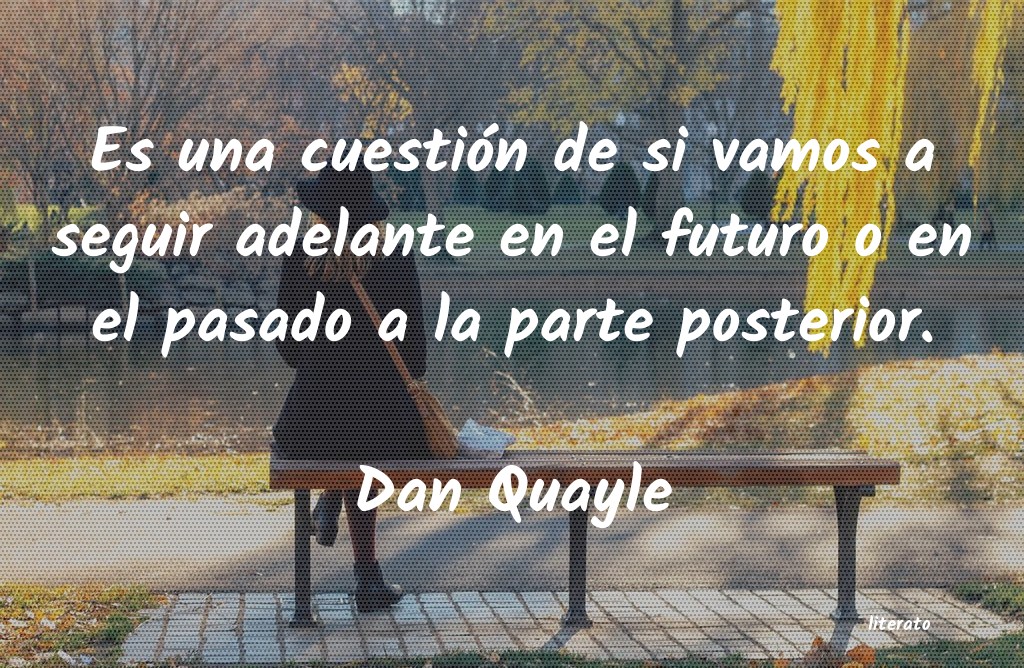 Frases de Dan Quayle