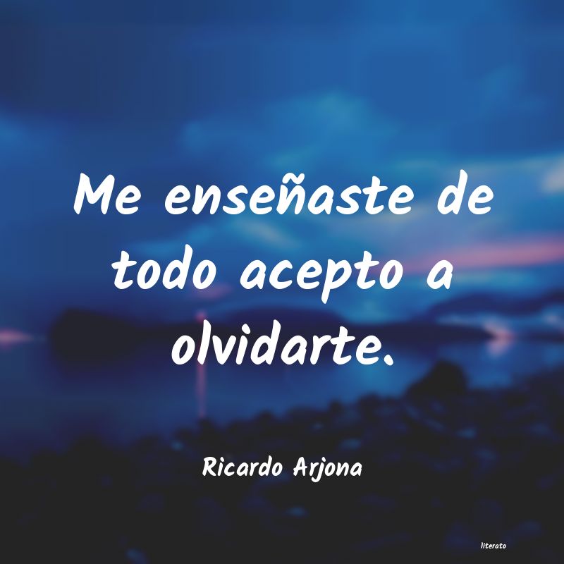 Frases de Ricardo Arjona