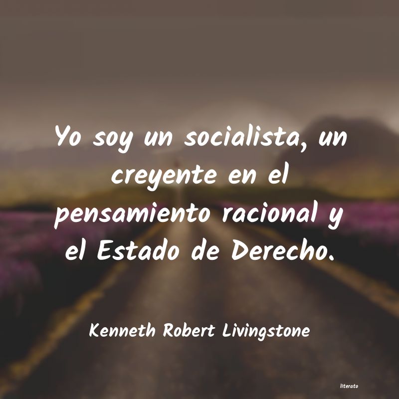 Frases de Kenneth Robert Livingstone