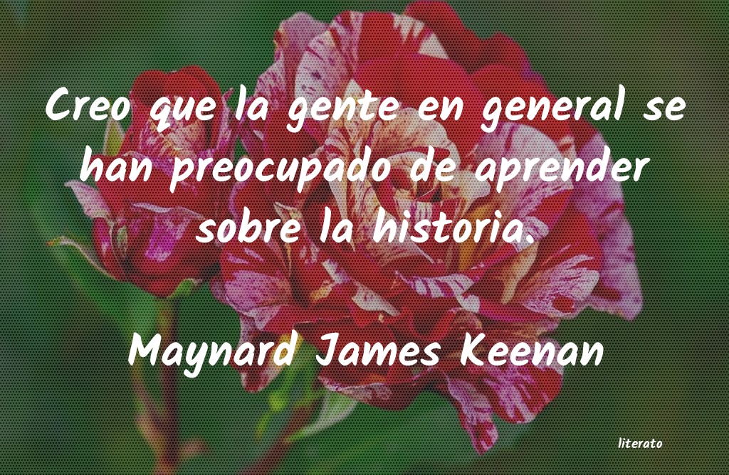 Frases de Maynard James Keenan