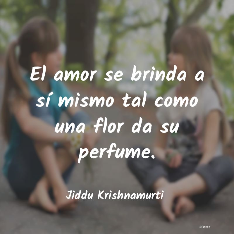 Frases de Jiddu Krishnamurti