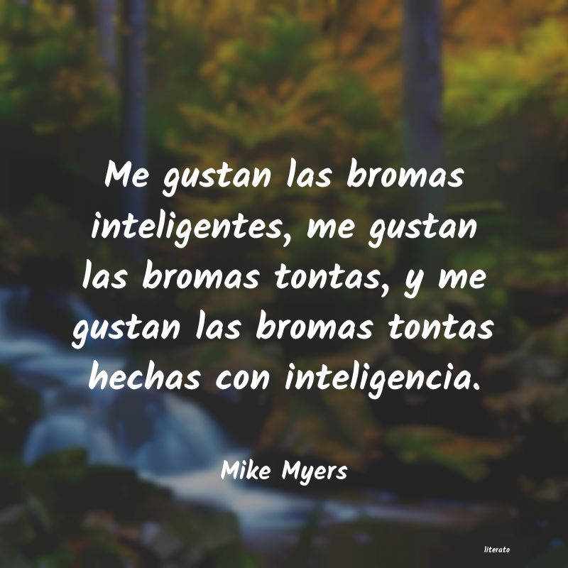 Frases de Mike Myers