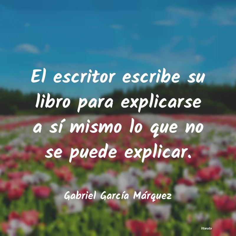 gabriel garcia marquez he aprendido