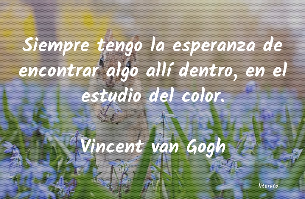 Frases de Vincent van Gogh