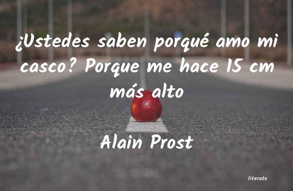 Frases de Alain Prost