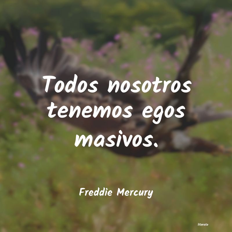 frases de Freddie Mercury
