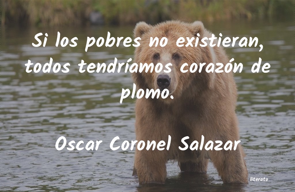 frases de Oscar Coronel Salazar