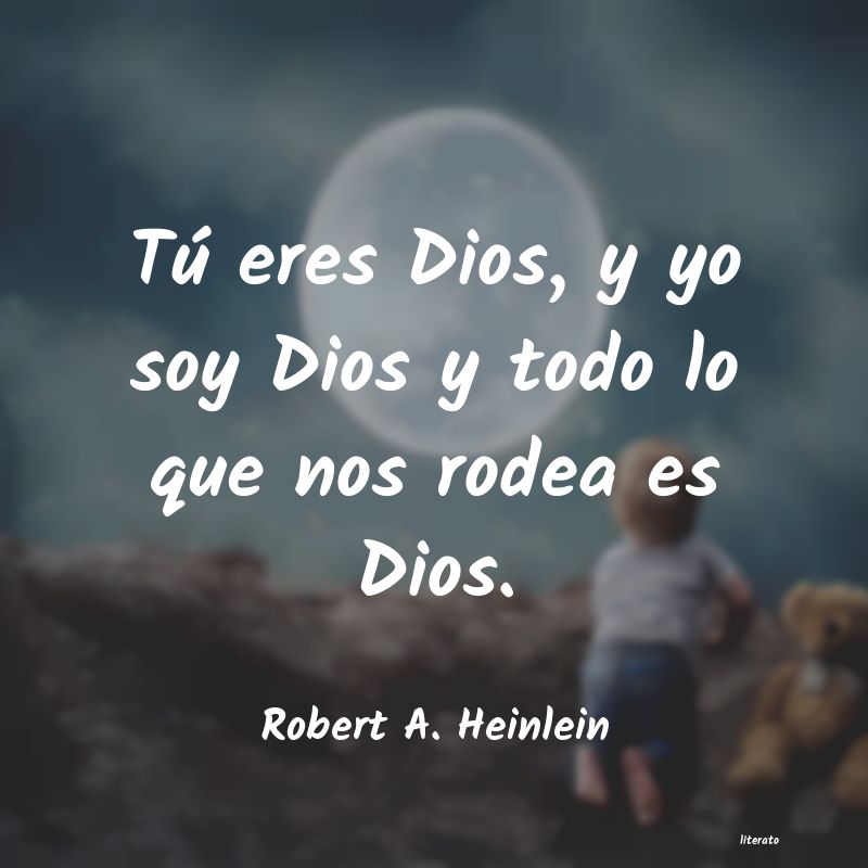 Frases de Robert A. Heinlein