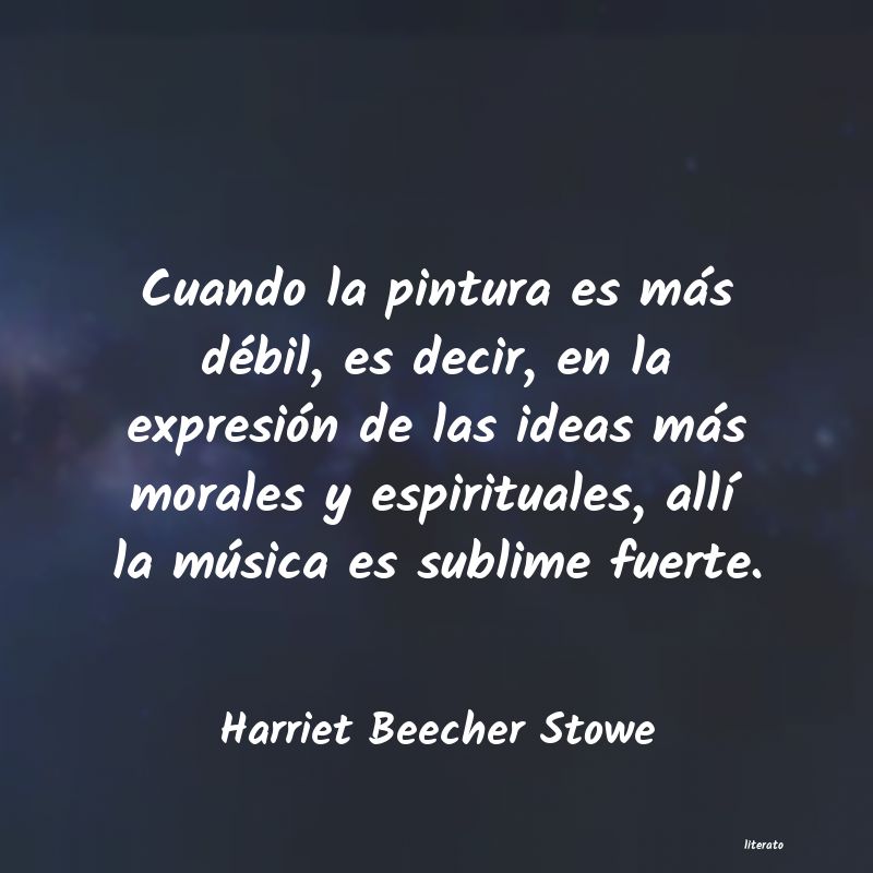 Frases de Harriet Beecher Stowe