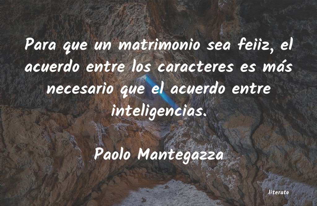 Frases de Paolo Mantegazza