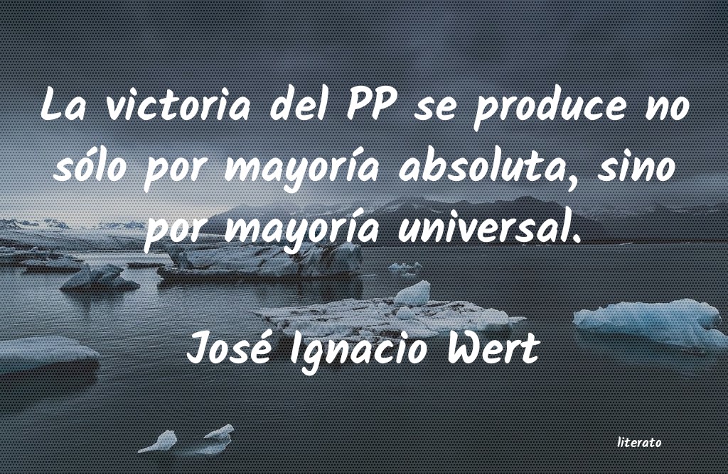 frases de José Ignacio Wert
