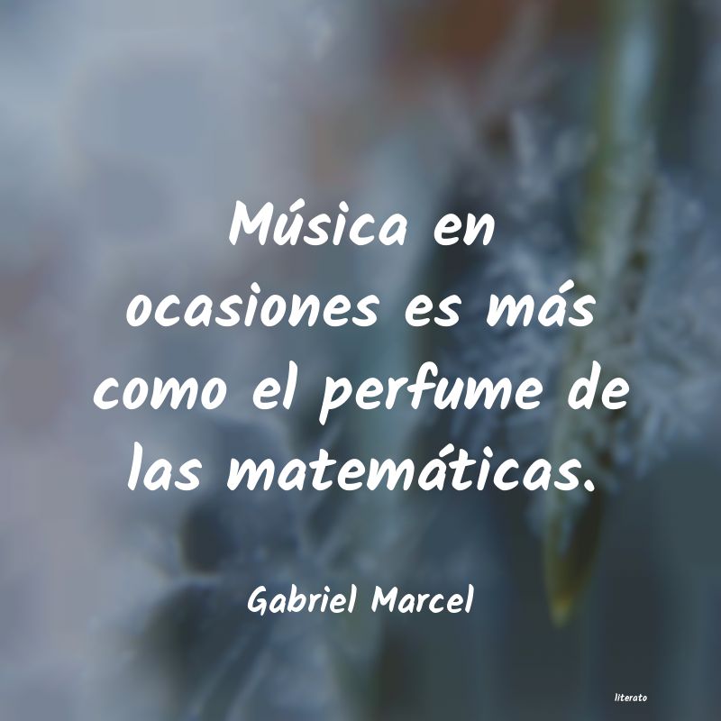 Frases de Gabriel Marcel