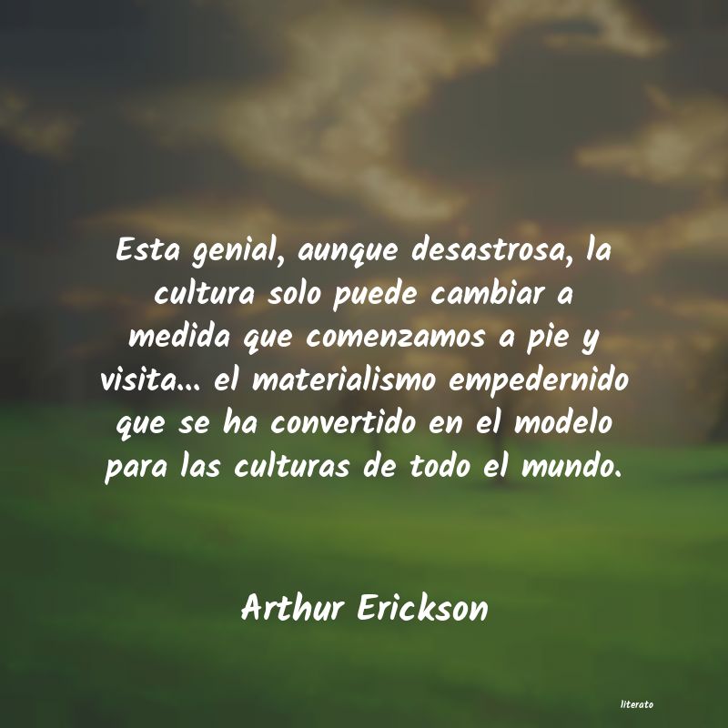 Frases de Arthur Erickson