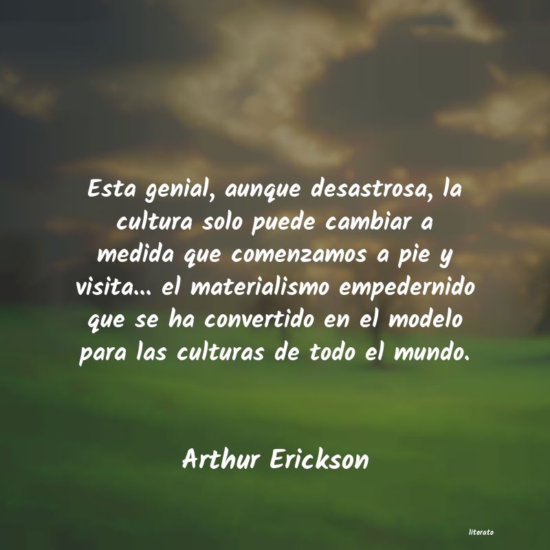 frases de Arthur Erickson