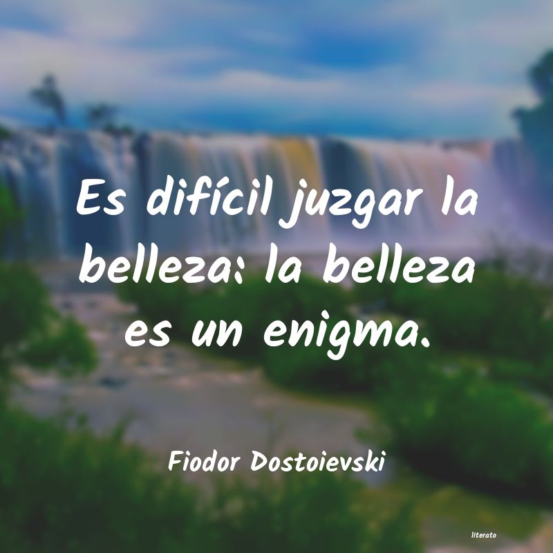 Frases de Fiodor Dostoievski