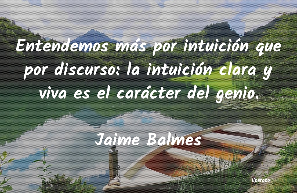 Frases de Jaime Balmes