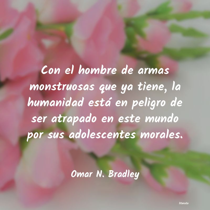 Frases de Omar N. Bradley