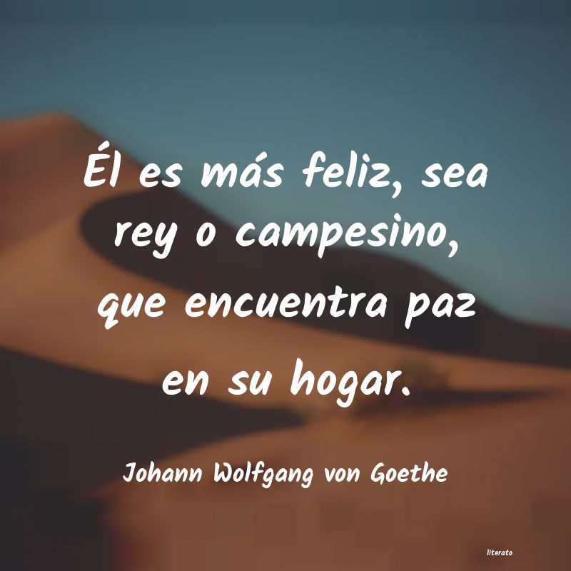 frases de Johann Wolfgang von Goethe